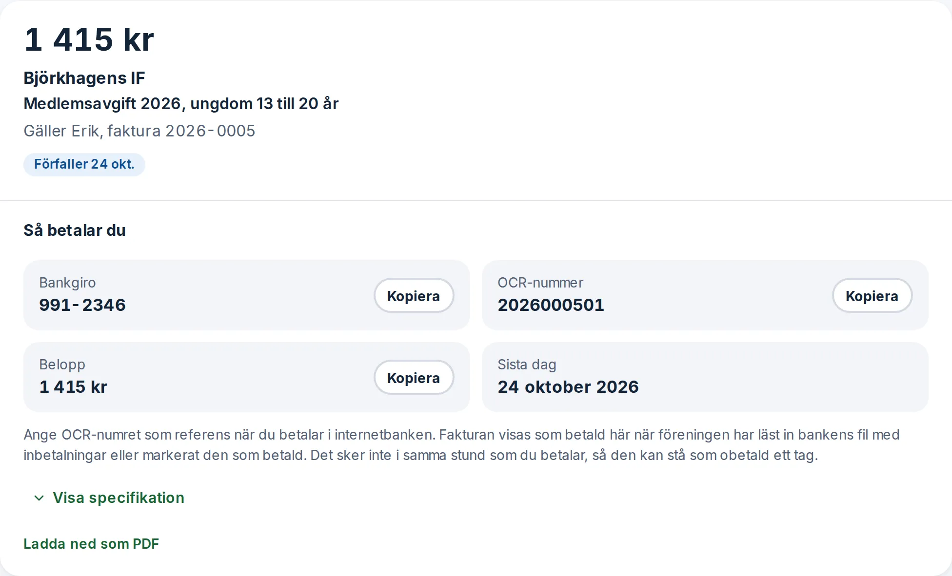 Medlemsfakturan för Erik i Björkhagens IF med bankgiro, OCR-nummer, belopp och sista dag att betala, och en knapp för att kopiera varje uppgift.
